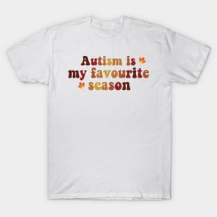 Autism Is My Favourite Season T-Shirt